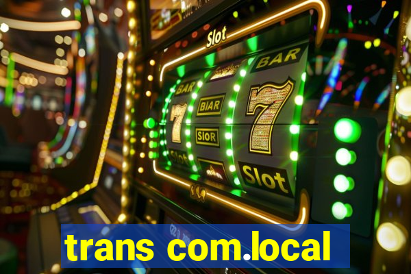 trans com.local